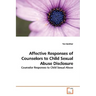 Affective Responses of Counselors to Child Sexual Abuse Disclosure