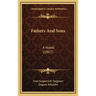 Fathers And Sons: A Novel (1867)
