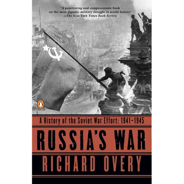 Russia's War: A History of the Soviet Effort: 1941-1945