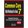 Common Core Math Workbook for Grade 7: Abundant Exercises and Two Full-Length Common Core Math Practice Tests