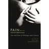 Pain and Its Transformations: The Interface of Biology and Culture