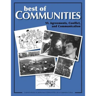 Best of Communities: VI. Agreements, Conflict, and Communication