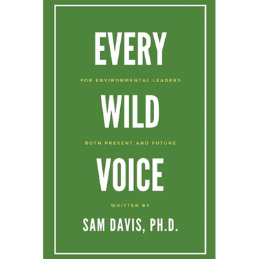 Every Wild Voice: For environmental leaders, both present and future