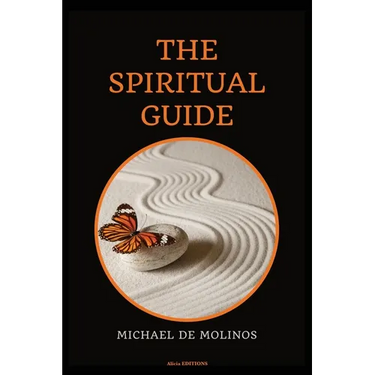 The Spiritual Guide: With a short Treatise concerning Daily Communion - Biography included