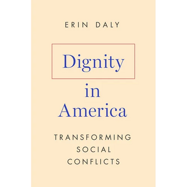 Dignity in America: Transforming Social Conflicts