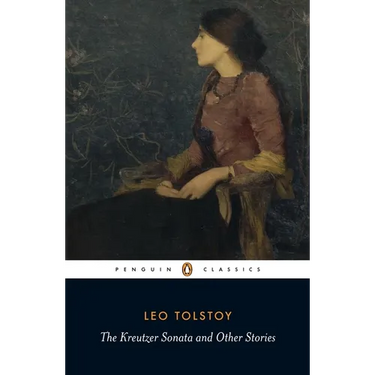 The Kreutzer Sonata and Other Stories