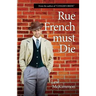 Rue French Must Die