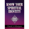 Know Your Spiritual Identity: Salvation