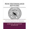 New Netherland Settlers: The Straetsman Sisters Barentje & Teuntje and Their Six Husbands