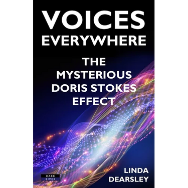 Voices Everywhere: The Mysterious Doris Stokes Effect