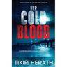 Her Cold Blood: A gripping crime thriller with a twist