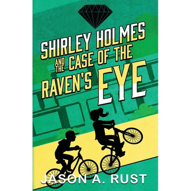 Shirley Holmes and the Case of the Raven's Eye