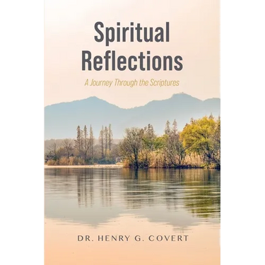 Spiritual Reflections: A Journey Through the Scriptures