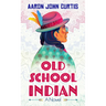 Old School Indian