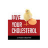 Love Your Cholesterol