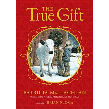 The True Gift: A Christmas Story