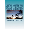 Can You Identify Your Church In The Bible: Christ Jesus Church