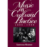Music as Cultural Practice, 1800-1900: Volume 8