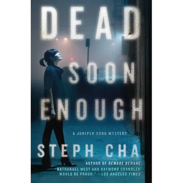 Dead Soon Enough: A Juniper Song Mystery