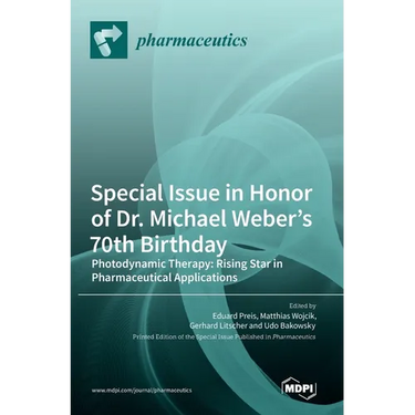 Special Issue in Honor of Dr. Michael Weber's 70th Birthday: Photodynamic Therapy: Rising Star in Pharmaceutical Applications