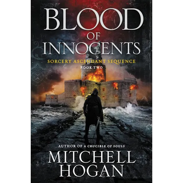 Blood of Innocents: Book Two of the Sorcery Ascendant Sequence