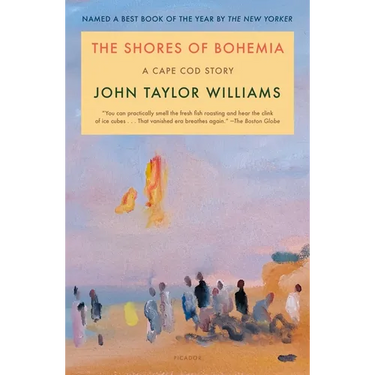 The Shores of Bohemia: A Cape Cod Story