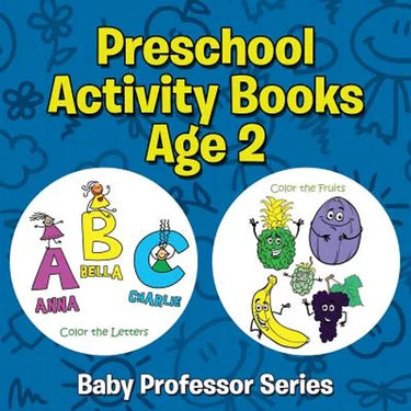Preschool Activity Books Age 2: Baby Professor Series