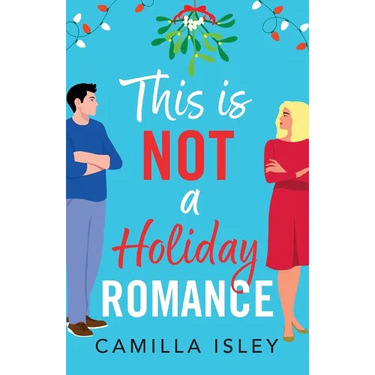 This Is Not a Holiday Romance
