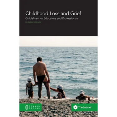 Childhood Loss and Grief: Guidelines for Educators and Professionals