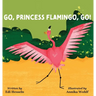 Go, Princess Flamingo, Go!
