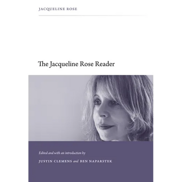 The Jacqueline Rose Reader