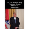 All The Reasons Why President Trump Should Be Impeached