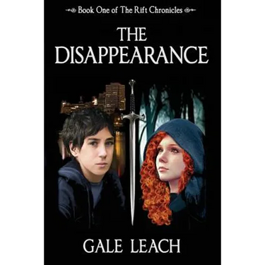 The Disappearance: Book One of The Rift Chronicles