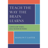 Teach the Way the Brain Learns: Curriculum Themes Build Neuron Networks