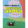 Sami the Spider's Spectacular Shoes