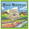 A Song and Story of Magic Mountain