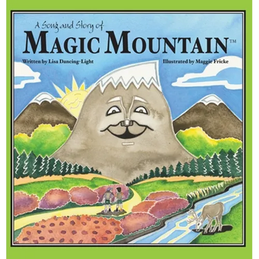 A Song and Story of Magic Mountain