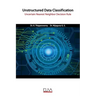 Unstructured Data Classification: Uncertain Nearest Neighbor Decision Rule