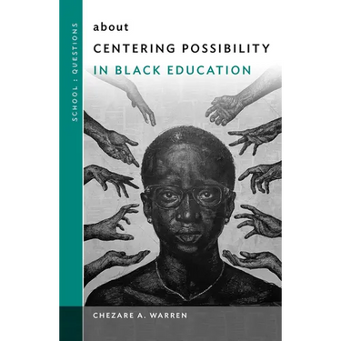 About Centering Possibility in Black Education