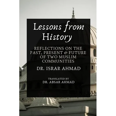 Lessons from History: Reflections on the past, Present & Future of Two Muslim communities