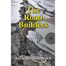 The Road Builders