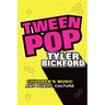 Tween Pop: Children's Music and Public Culture