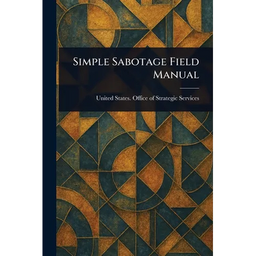 Simple Sabotage Field Manual