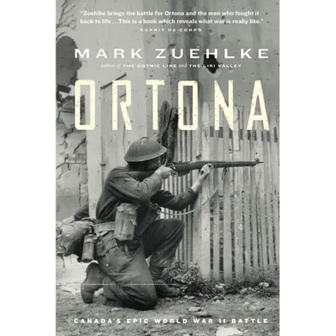 Ortona: Canada's Epic World War II Battle