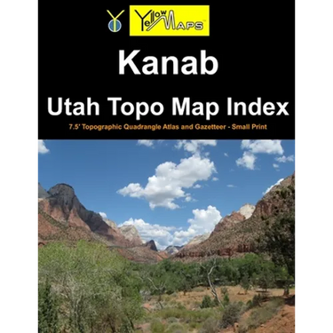 Kanab Utah Topo Map Index: 7.5' Topographic Quadrangle Atlas and Gazetteer - Small Print