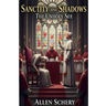 Sanctity and Shadows the Unholy See