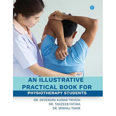 An illustrative practical book for physiotherapy students