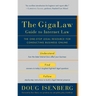 The Gigalaw Guide to Internet Law: The One-Stop Legal Resource for Conducting Business Online