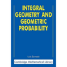 Integral Geometry and Geometric Probability