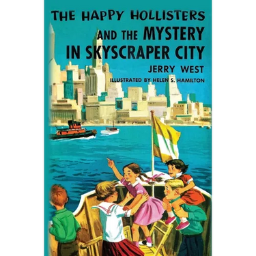 The Happy Hollisters and the Mystery in Skyscraper City